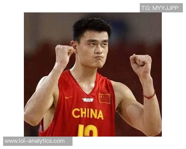 姚明文清携手共创篮球辉煌见证中国体育的崛起与发展